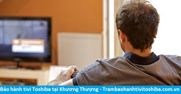 Bảo hành tivi Toshiba tại Khương Thượng - Địa chỉ Bảo hành tivi Toshiba tại nhà ở Phường Khương Thượng