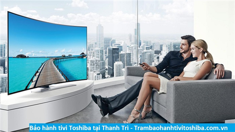 Bảo hành sửa chữa tivi Toshiba tại Thanh Trì