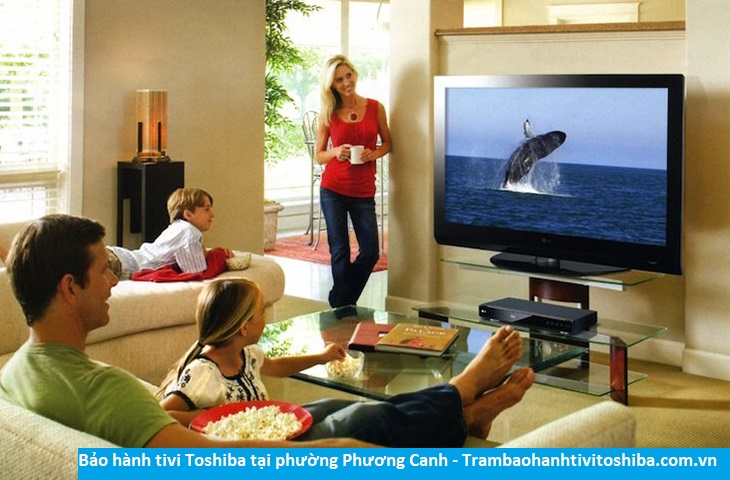 Bảo hành tivi Toshiba tại Phương Canh - Địa chỉ Bảo hành tivi Toshiba tại nhà ở Phường Phương Canh