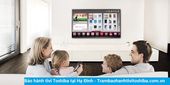Bảo hành tivi Toshiba tại Hạ Đình - Địa chỉ Bảo hành tivi Toshiba tại nhà ở Phường Hạ Đình