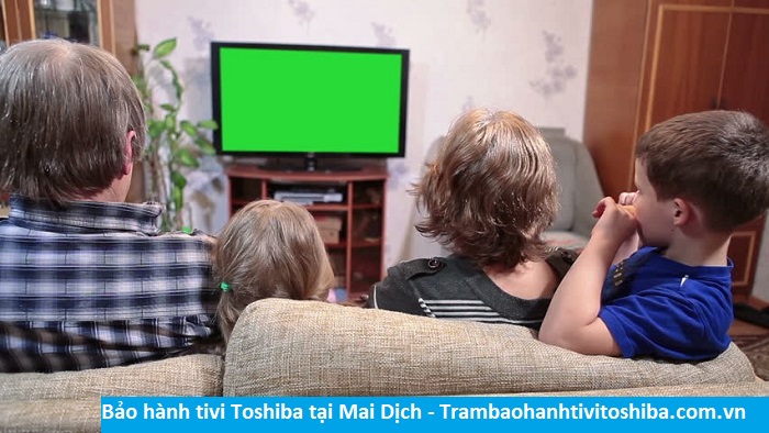 Bảo hành tivi Toshiba tại Mai Dịch - Địa chỉ Bảo hành tivi Toshiba tại nhà ở Phường Mai Dịch