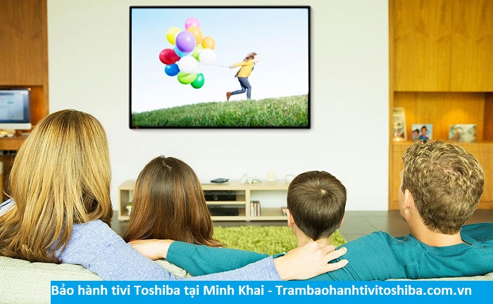 Bảo hành tivi Toshiba tại Minh Khai - Địa chỉ Bảo hành tivi Toshiba tại nhà ở Phường Minh Khai