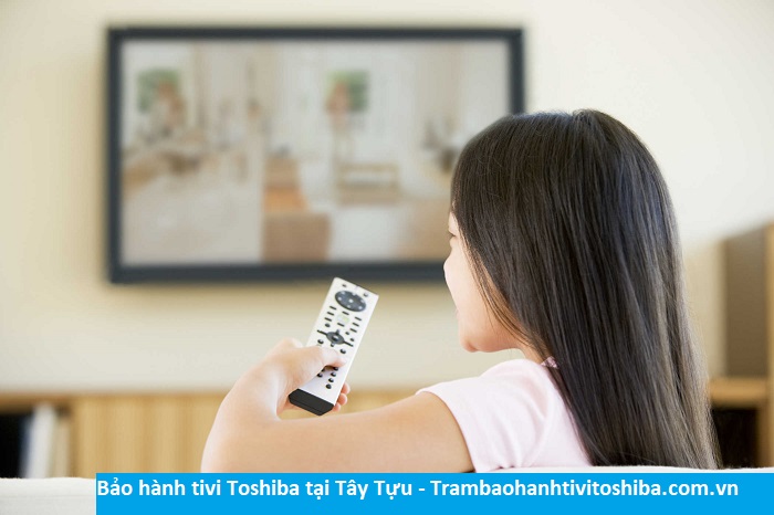 Bảo hành tivi Toshiba tại Tây Tựu - Địa chỉ Bảo hành tivi Toshiba tại nhà ở Phường Tây Tựu