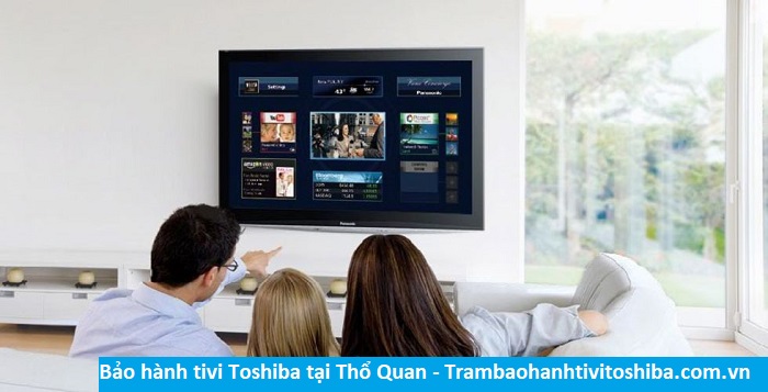 Bảo hành tivi Toshiba tại Thổ Quan - Địa chỉ Bảo hành tivi Toshiba tại nhà ở Phường Thổ Quan