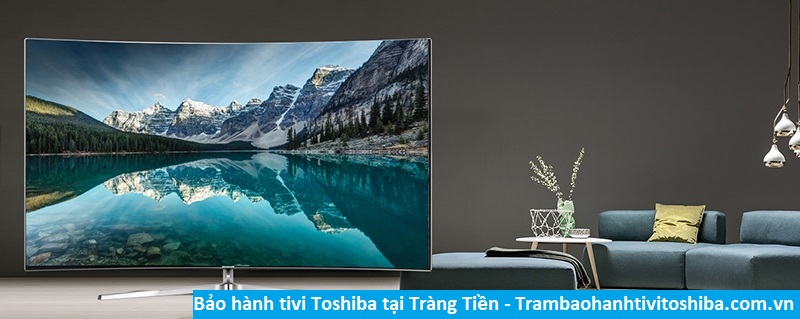 Bảo hành tivi Toshiba tại Tràng Tiền - Địa chỉ Bảo hành tivi Toshiba tại nhà ở Phường Tràng Tiền