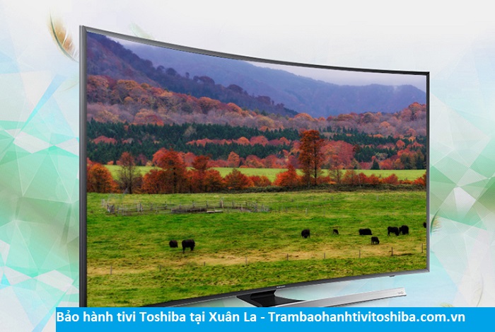 Bảo hành tivi Toshiba tại Xuân La - Địa chỉ Bảo hành tivi Toshiba tại nhà ở Phường Xuân La